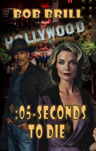 Title: :05-Seconds To Die, Author: Bob Brill