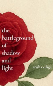 Title: the battleground of shadow and light, Author: ediga