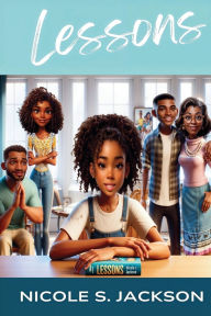 Title: Lessons, Author: Nicole S Jackson