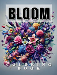 Title: BLOOM: An Adult Coloring Book Celebrating the Beauty of Country Flowers: Relax and Unwind with Beautiful Floral Designs Inspired by Nature, Author: Alandrea Publishing