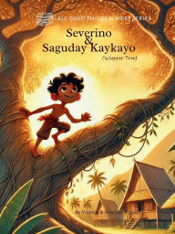 Title: Severino & Saguday Kaykayo (Whisper Tree), Author: Victoria Cortez