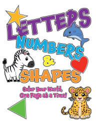 Title: Letters, Numbers & Shapes: Color Your World, One Page at a Time!:, Author: Joseph Norman