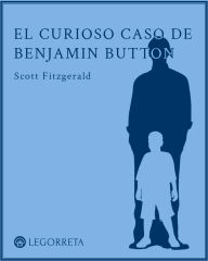 Title: El curioso caso de Benjamin Button, Author: Scott Fitzgerald