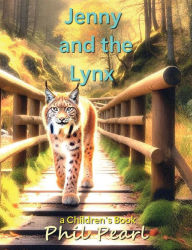 Title: Jenny and the Lynx, Author: Phil Pearl
