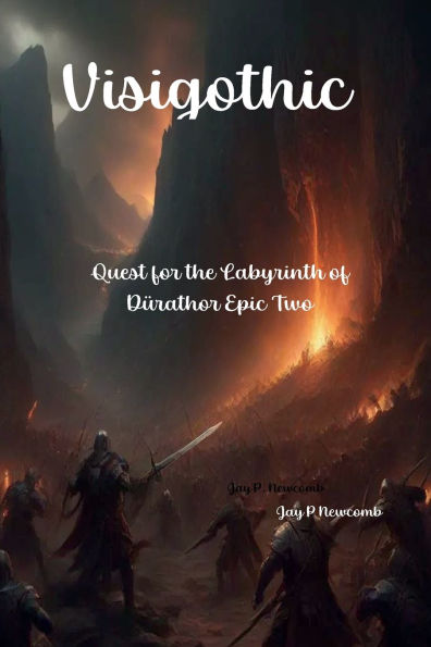Visigothic: Quest for the Labyrinth of Durathor Epic Two: