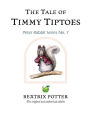The Tale Of Timmy Tiptoes
