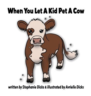 When You Let a Kid Pet a Cow