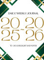 2025-2026 Daily/Weekly Journal w/ To-do, Checklist and more