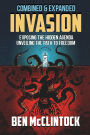 Invasion: Exposing the Hidden Agenda, Unveiling the Path to Freedom