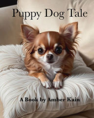 Title: Puppy Dog Tale: A Bedtime Story, Author: Amber Kain