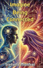 Imagine Being Connected
