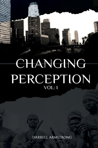 Changing Perception (VOLUME I)