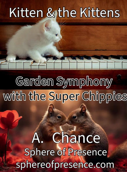 Kitten & the Kittens: Garden Symphony with the Super Chippies