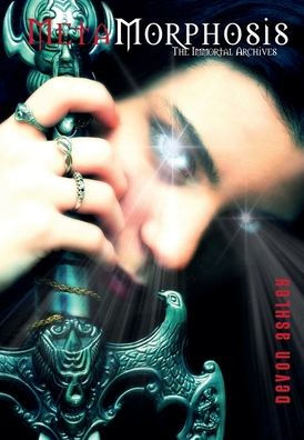 Metamorphosis (The Immortal Archives #2)