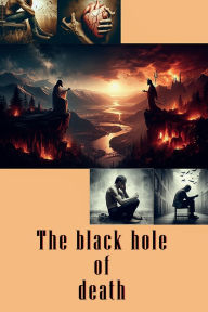 Title: Black Hole of Death, Author: Weannessa Collins