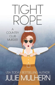 Title: Tight Rope, Author: Julie Mulhern