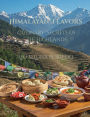 Himalayan Flavors: Culinary Secrets of the Highlands: