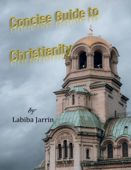 Concise Guide to Christianity: for Muslims