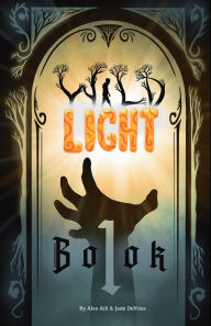 Title: Wild Light (Book 1), Author: Alex Aili