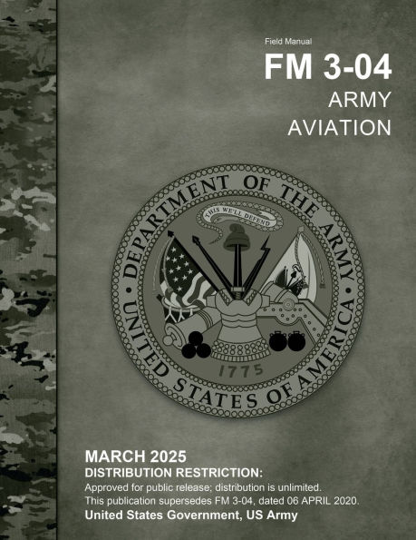 Field Manual FM 3-04 Army Aviation March 2025