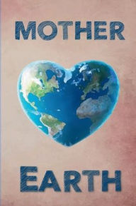 Title: MOTHER EARTH Eco-Friendly Distressed Vintage Style Journal Notebook: Trendy Lined Decomposition Notebook College Ruled Diary Notes, Author: Luxe Stationery