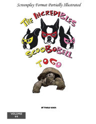 Title: The Incredibles Scoobobell Togo (Volume 99): Togo, Author: Paolo Nana