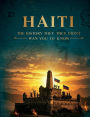 Haiti: The History They Didn't Want You to Know: