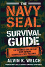 The Navy Seal's Survival Guide: The Ultimate Bug in Plan for Crisis Readiness and Self-Reliance