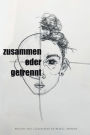Zusammen oder Getrennt