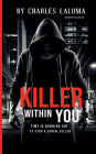 Killer Within You: A suspense book about catching a serial killer