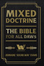 Mixed Doctrine: The Bible For All DAWs