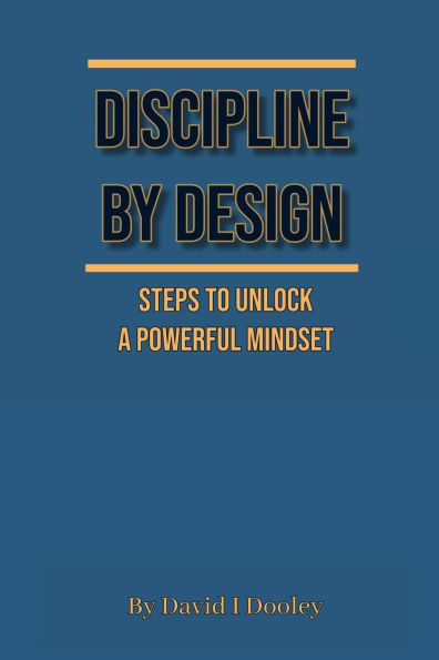 Discipline By Design