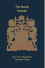 The Maple Escape: Your Faux Passport to Canadian Civility: