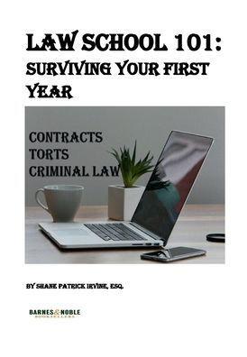 Law School 101: Surviving Your First Year: