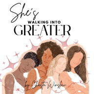 Title: She's Walking into Greater: Women's Devotional, Author: Chasta Winslow