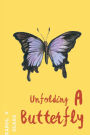 Unfolding A Butterfly