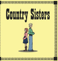 Title: Country Sisters, Author: Harleen Baird