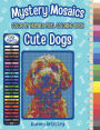 Mystery Mosaics Color By Number Pixel Coloring Book: Cute Dogs:A Fun & Relaxing Color Quest Activity Book for Adults & Teens