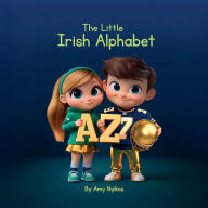 Title: The Little Irish Alphabet, Author: Amy Nyikos