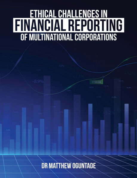 Ethical Challenge in Financial Reporting of Multinational Corporations