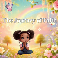 Title: The Journey Of Faith, Author: Faith Walker
