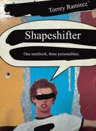 Title: Shapeshifter, Author: Torrey Ramirez