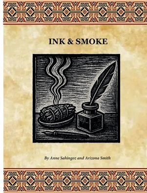 Ink & Smoke: Contemporary Indigenous Reveries