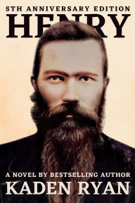 Title: Henry: 5th Anniversary Edition, Author: Kaden Ryan