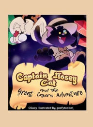Title: Captain Nosey Cat: and The Great Cavern Adventure, Author: Goofy Toober_