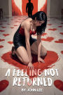A Feeling Not Returned