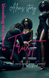 Title: Unveiling The Desire 3, Author: Ebony Samone