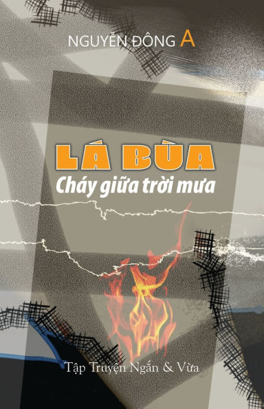 LÁ BÙA CHÁY GI?A TR?I MUA