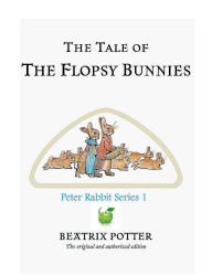 Title: The Tale Of The Flopsy Bunnies, Author: Beatrix Potter