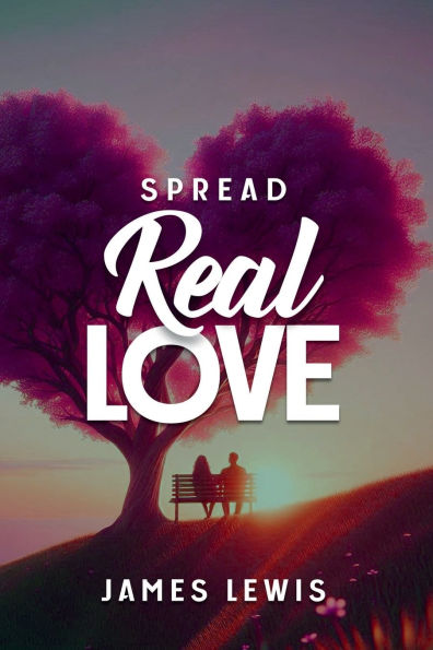 Spread Real Love
